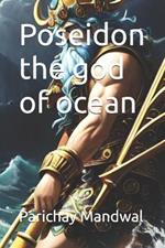 Poseidon the god of ocean