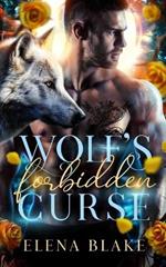 Wolf's Forbidden Curse: A Fated Mates Shifter Paranormal Romance