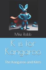 K is for Kangaroo: The Kangaroo and Kites