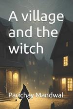 A village and the witch