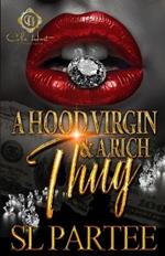 A Hood Virgin & A Rich Thug: An African American Romance