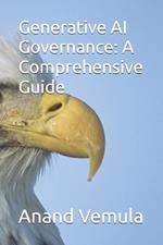 Generative AI Governance: A Comprehensive Guide