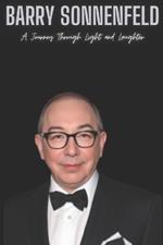 Barry Sonnenfeld: A Journey Through Light and Laughter