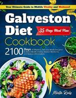 Galveston Diet Cookbook Essentials: 2100 Days of Effortless, Delicious Meals Designed to Boost Midlife Vitality, Balance Hormones, and Reduce Inflammation