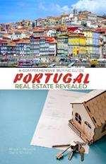 Portugal Real Estate Revealed: A Comprehensive Buying Guide