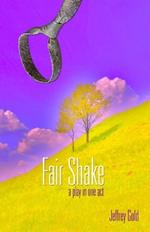 Fair Shake: A Play in One Act