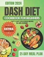 DASH Diet Cookbook for Beginners: 170+ Low-Sodium Recipes for Lowering Blood Pressure and Weight Management, 7-day Meal Plan Included. A complete guide for entering the diet.