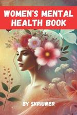 Women's Mental Health Book: A Guide to a Stronger Mentality