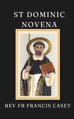 St Dominic Novena: A 9-day novena prayer guide for Christian saints