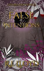 False Intentions: A Pharos Hills Novella