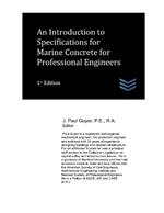 An Introduction to Specifications for Marine Concrete for Professional Engineers