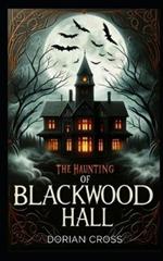 The Haunting of Blackwood Hall: books about haunted houses