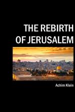 The Rebirth of Jerusalem