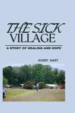 The Sick Village: A Story of Healing and Hope