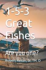 1-5-3 Great Fishes: Are you one?