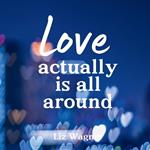 Love actually is all around