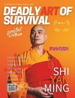 Deadly Art of Survival Magazine 18th Edition Featuring Shi Yan Ming: The #1 Martial Arts Magazine Worldwide MMA, Traditional Karate, Kung Fu, Goju-Ryu, and More