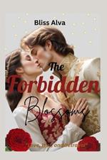 The forbidden blossoms: Love, war and betrayal