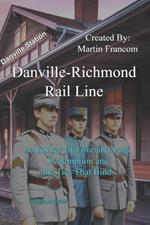 Danville Richmond Rail Line: A Journey of Loss, Redemption, and the Ties that Bind