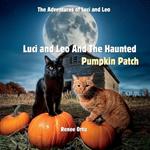 Luci and Leo and the Haunted Pumpkin Patch