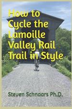 How to Cycle the Lamoille Valley Rail Trail in Style