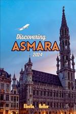 Discovering Asmara 2024