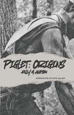 Piglet: Origins