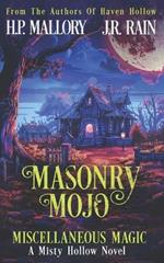 Masonry Mojo: A Paranormal Women's Fiction Novel: (Miscellaneous Magic)