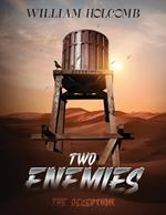 Two Enemies: The Deception