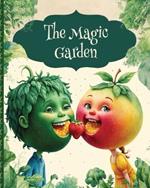 The Magic Garden: Healthy food story for children