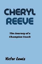 Cheryl Reeve: The Journey of a Champion Coach