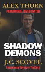 Shadow Demons: Paranormal Mystery Thrillers