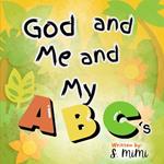 God and Me and my ABC's