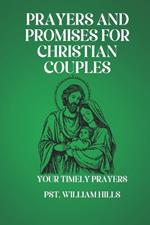 Prayers And Promises For Christian Couples: Your Timely Prayers