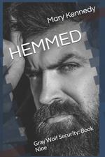 Hemmed: Gray Wolf Security: Book Nine