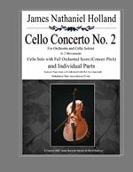 Cello Concerto No. 2: for Orchestra and Cello Soloist, In 2 Movements