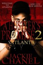 A Hustler's Promise 2: Atlanta