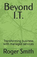 Beyond I.T.: Transforming business with managed services