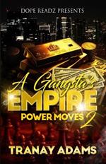 A Gangsta's Empire 2: Power Moves