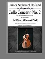 Cello Concerto No. 2: for Orchestra and Cello Soloist, Full Score