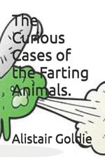 The Curious Cases of the Farting Animals.