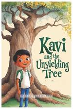 Kavi and the Unyielding Tree