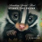 Something Special About Stinky the Skunk