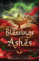 Blessings from Ashes: A Kingdom Saga Holiday Novella