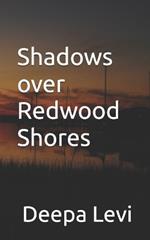 Shadows over Redwood Shores