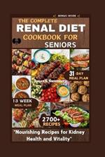 The Complete Renal Diet Cookbook for Seniors: 