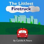 The Littlest Firetruck