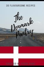 The Denmark Pantry: 30 Flavoursome Recipe's