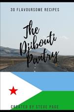 The Djibouti Pantry: 30 Flavoursome Recipe's