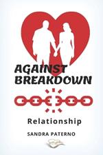 Against Breakdown Relationship